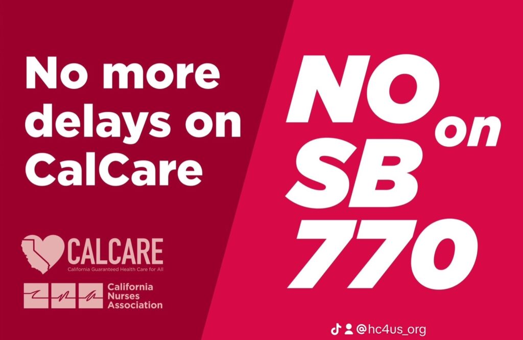 Yes on CalCare No on SB 770